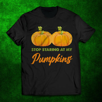 Stop Staring at My Pumpkins Unisex T-Shirt
