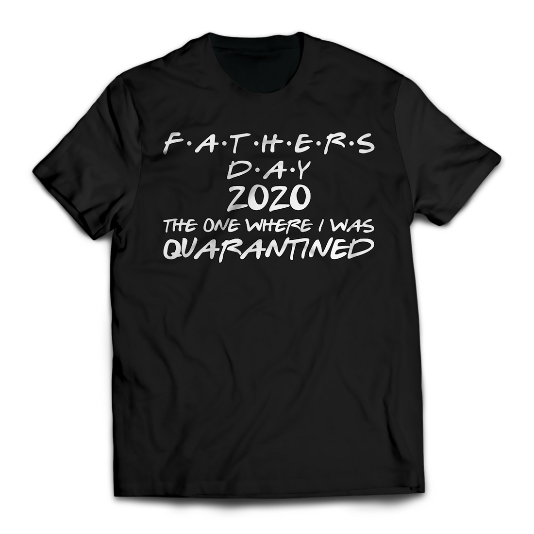 2020 Dad's Day Unisex T-Shirt