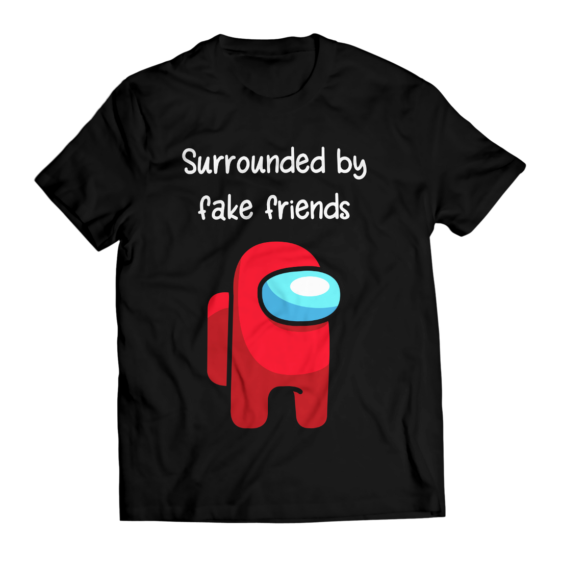 Fake Friends Unisex T-Shirt