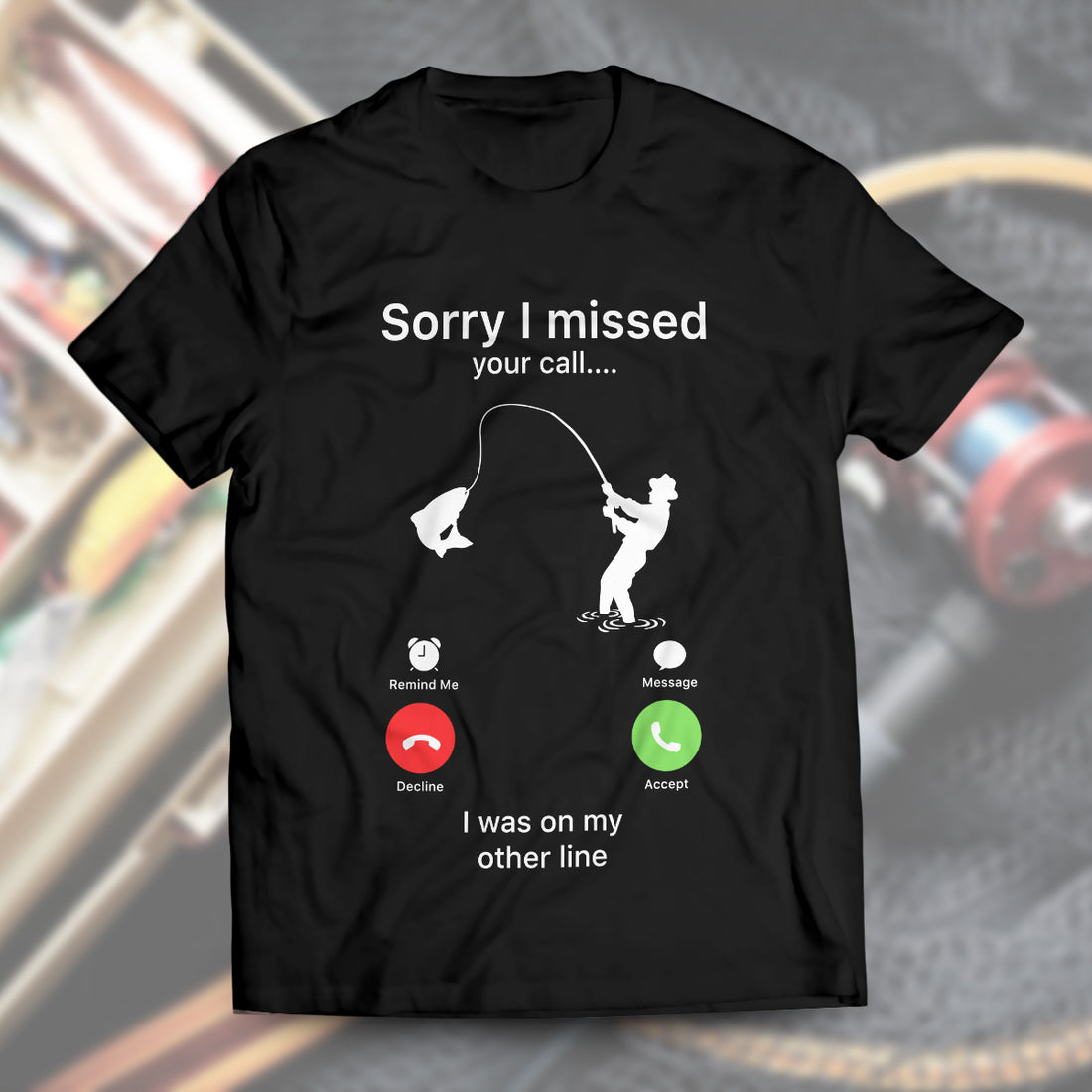 Fishing Missed Your Call Unisex T-Shirt