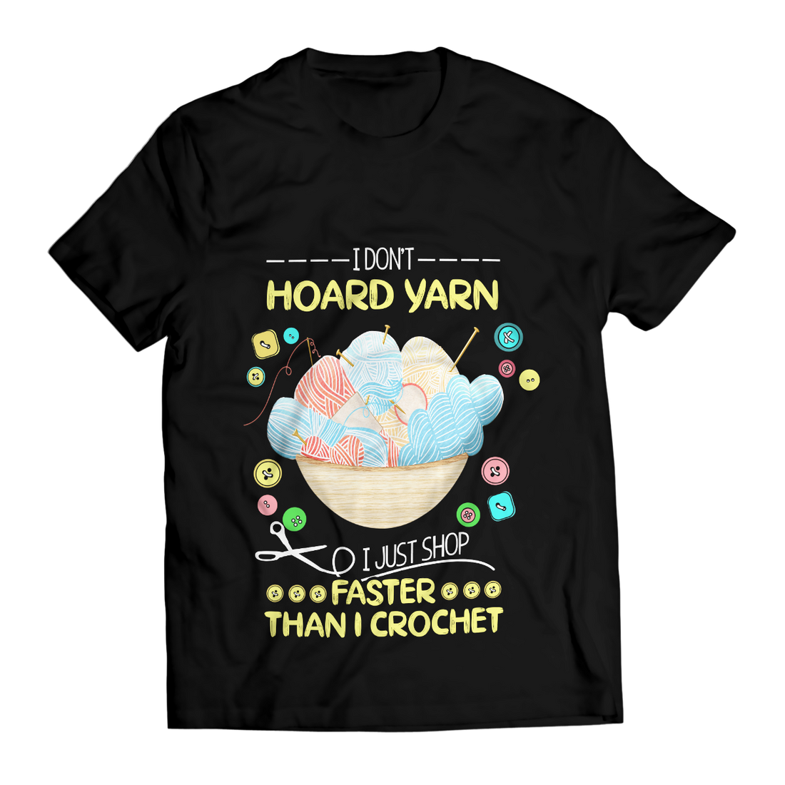 I don't hoard yarn Unisex T-Shirt