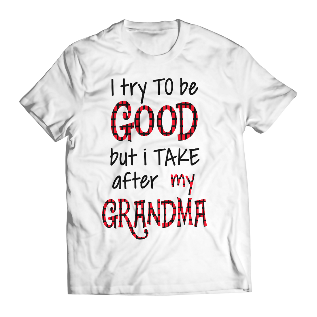 Customized I try to be good Unisex T-Shirt