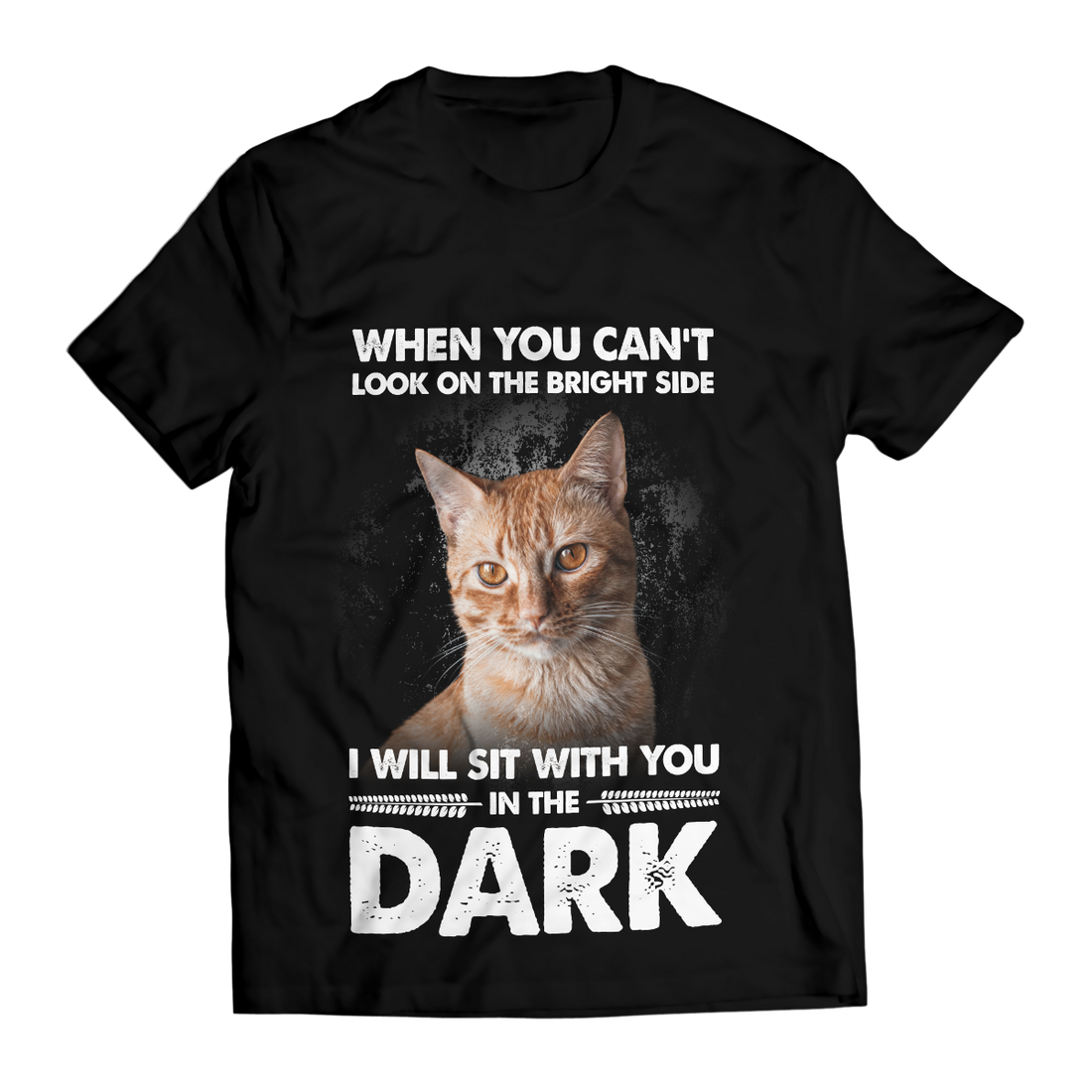 Customized I will sit with you in the dark Unisex T-Shirt