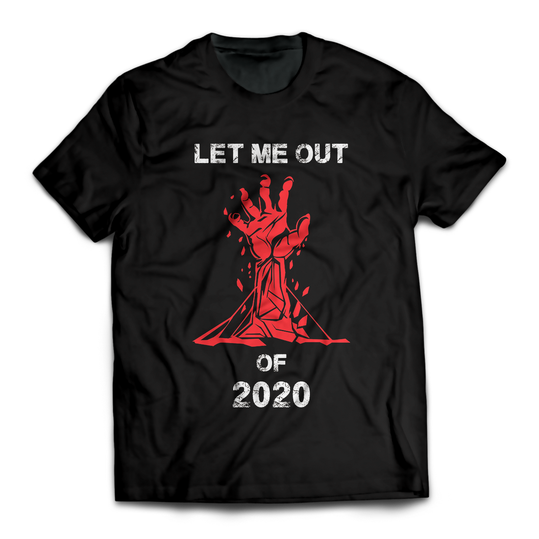 Let Me Out 2020 Unisex T-Shirt