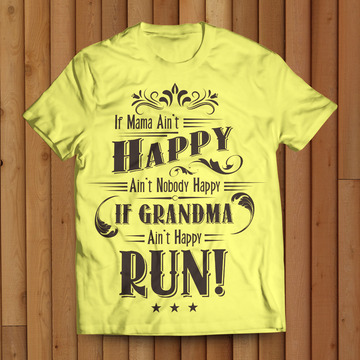 Mama Grandma ain't happy Unisex T-Shirt