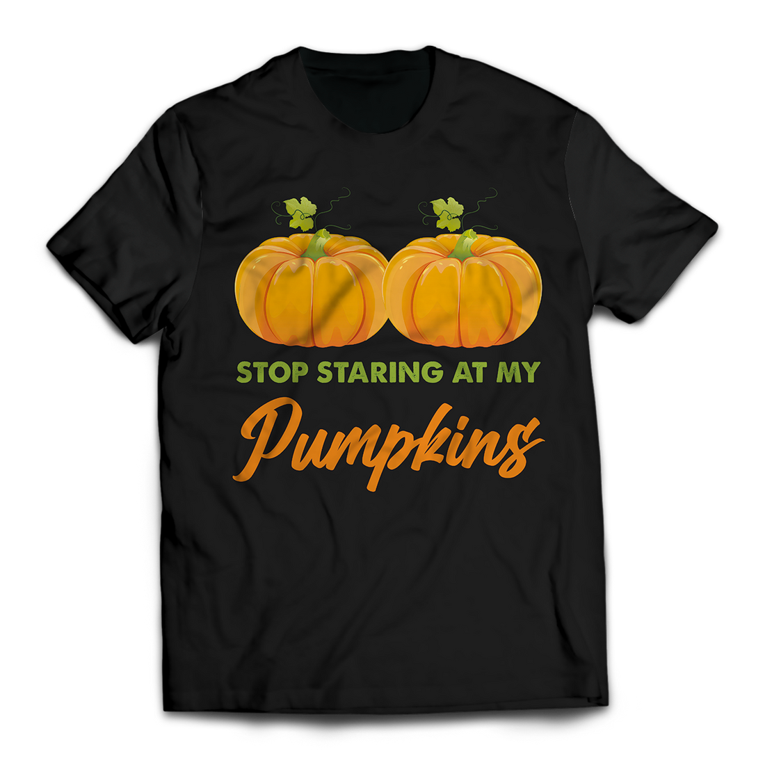 Stop Staring at My Pumpkins Unisex T-Shirt