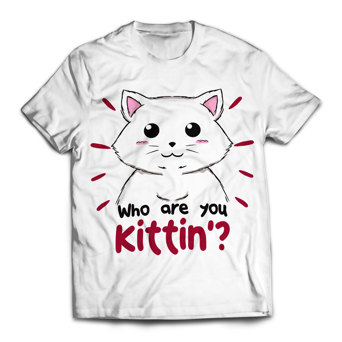 Who Are You Kittin? Unisex T-Shirt