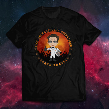 Successfully Privatized Space Travel Unisex T-Shirt