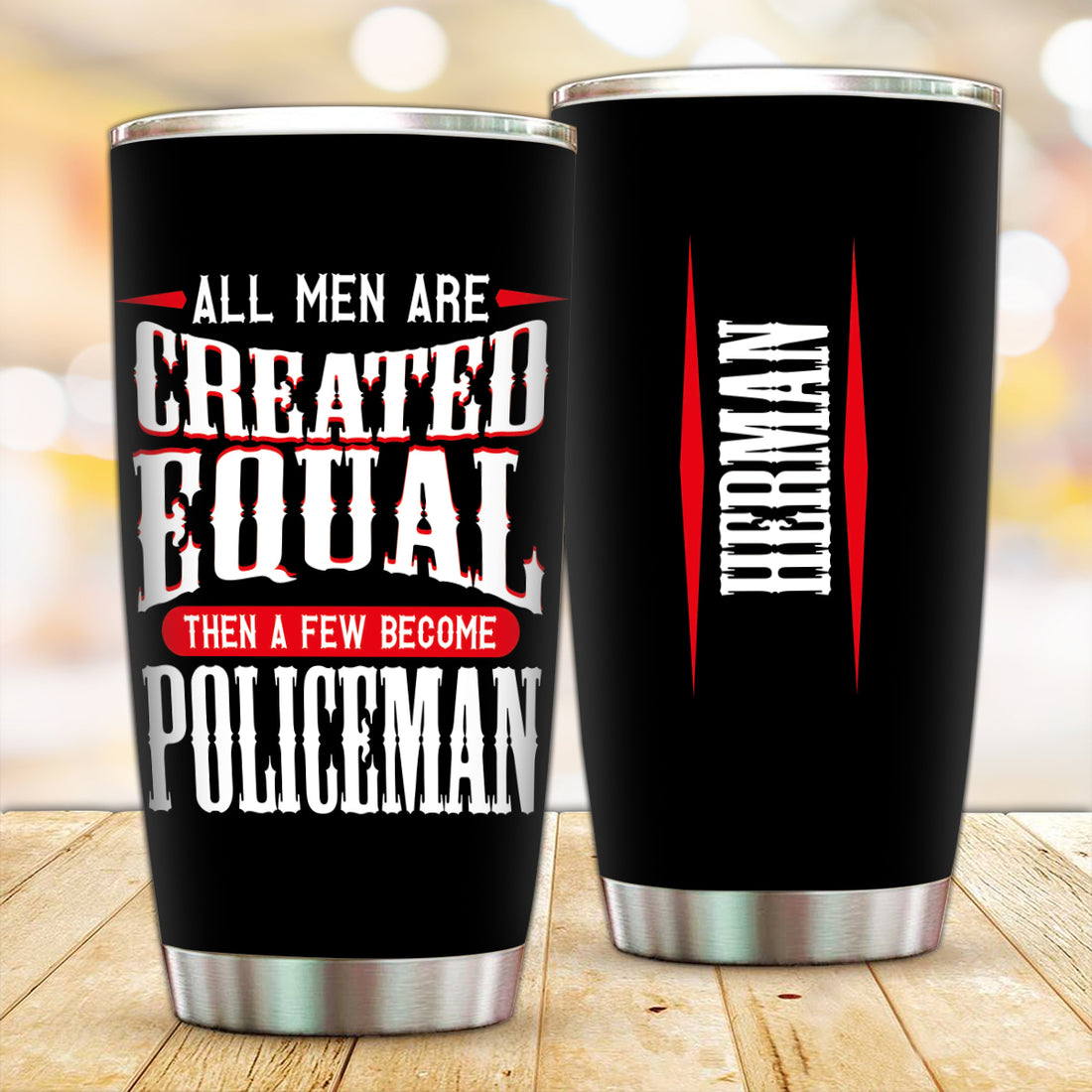 Customized All Men Are Created Equal Tumbler