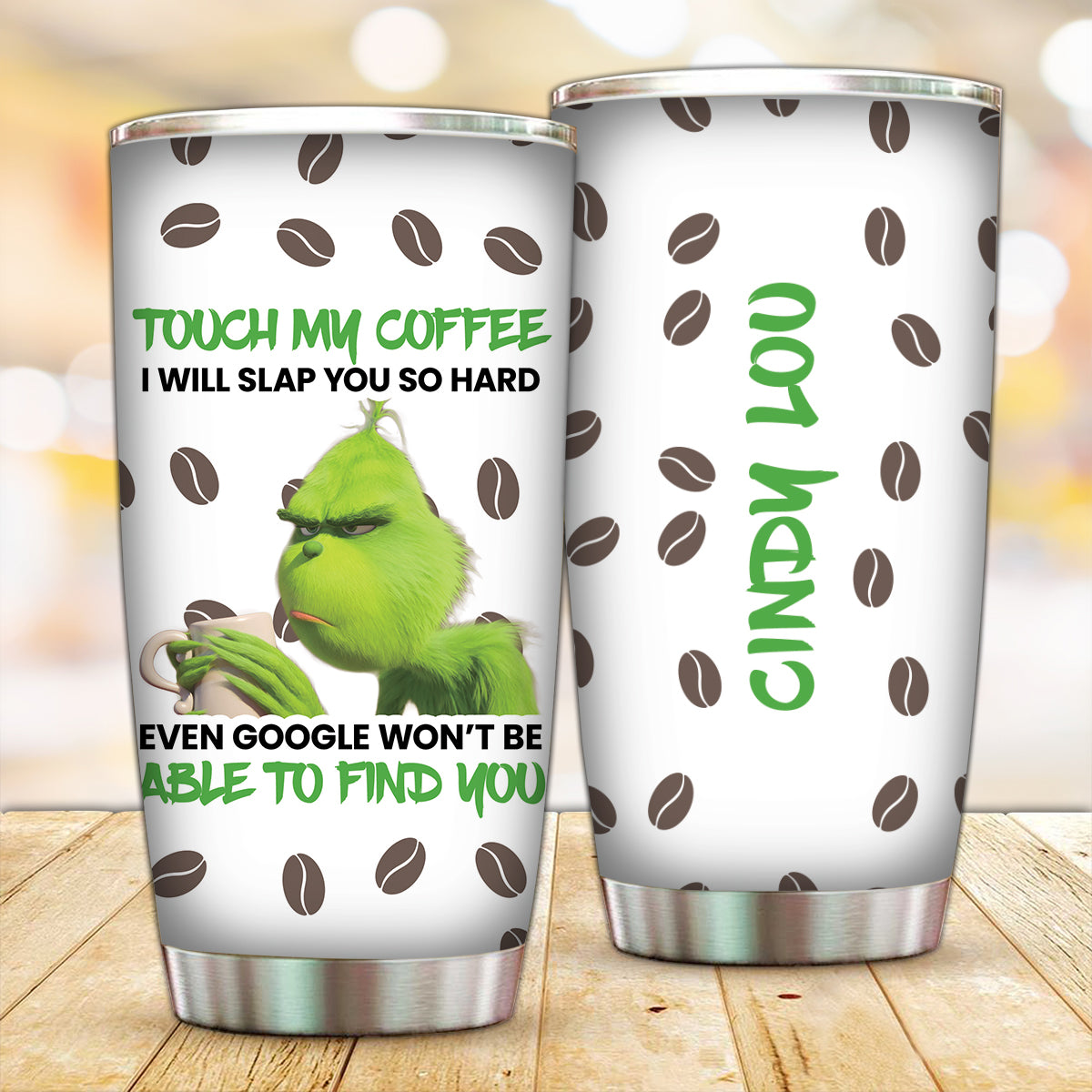 Customized Touch my coffee Tumbler