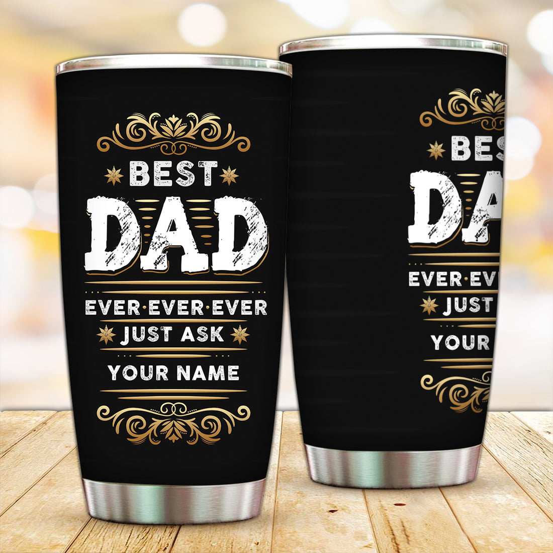 Customized Best Dad Ever Tumbler