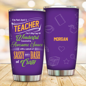 Customized Not Just A Teacher Tumbler