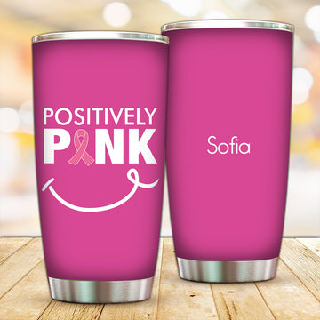 Customized Positively Pink Tumbler