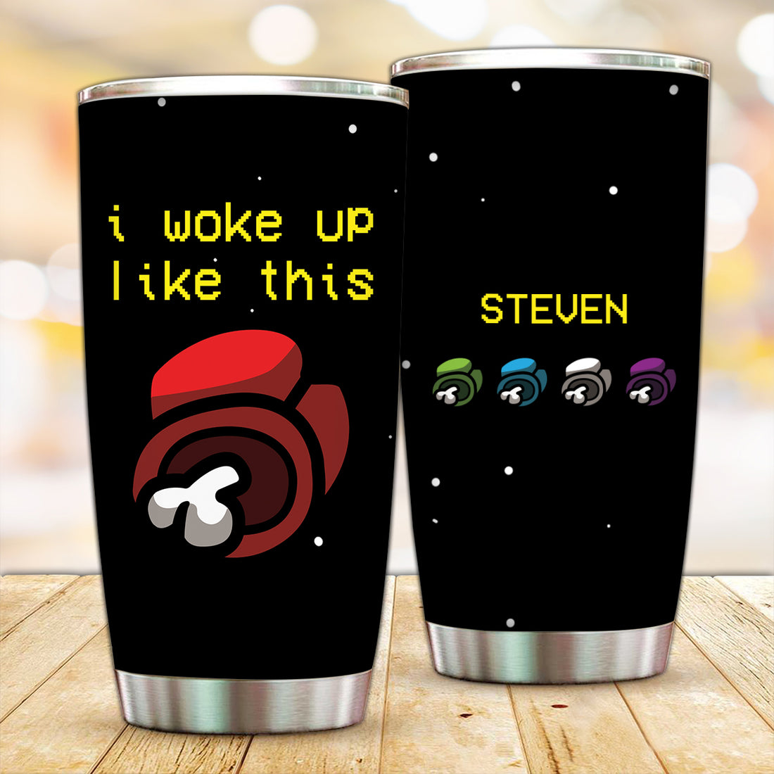 Customized Woke Up Like this Tumbler