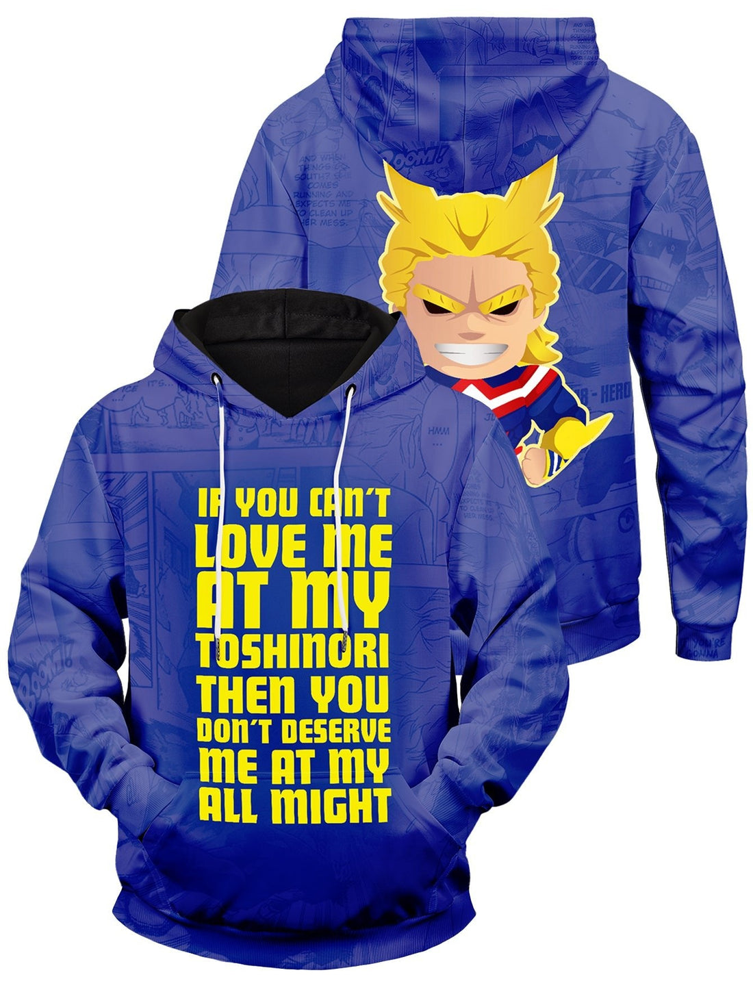 Fandomaniax - You Don't Deserve Me at My All Might Unisex Pullover Hoodie